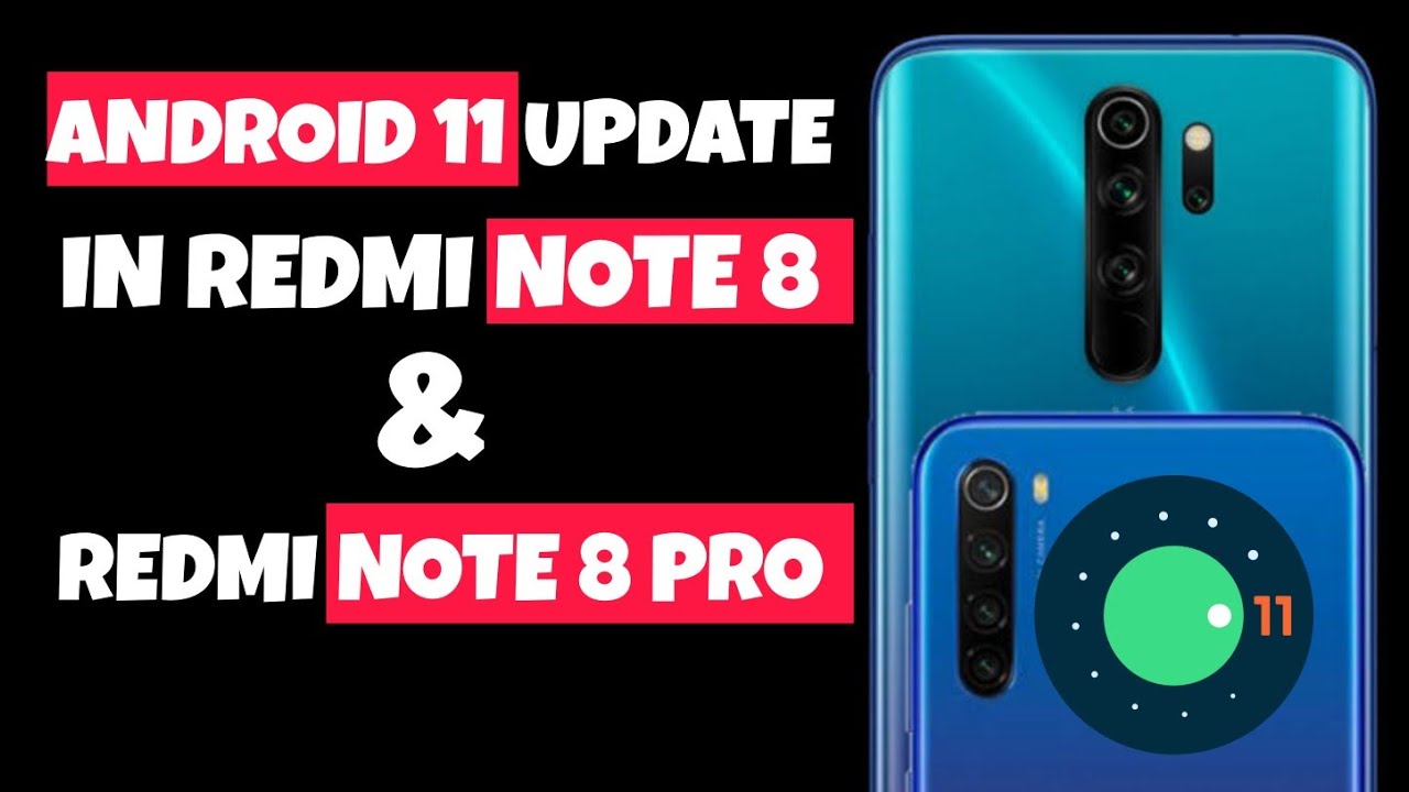 ANDROID 11 UPDATE IN REDMI NOTE 8 PRO AND REDMI NOTE 8 🔥