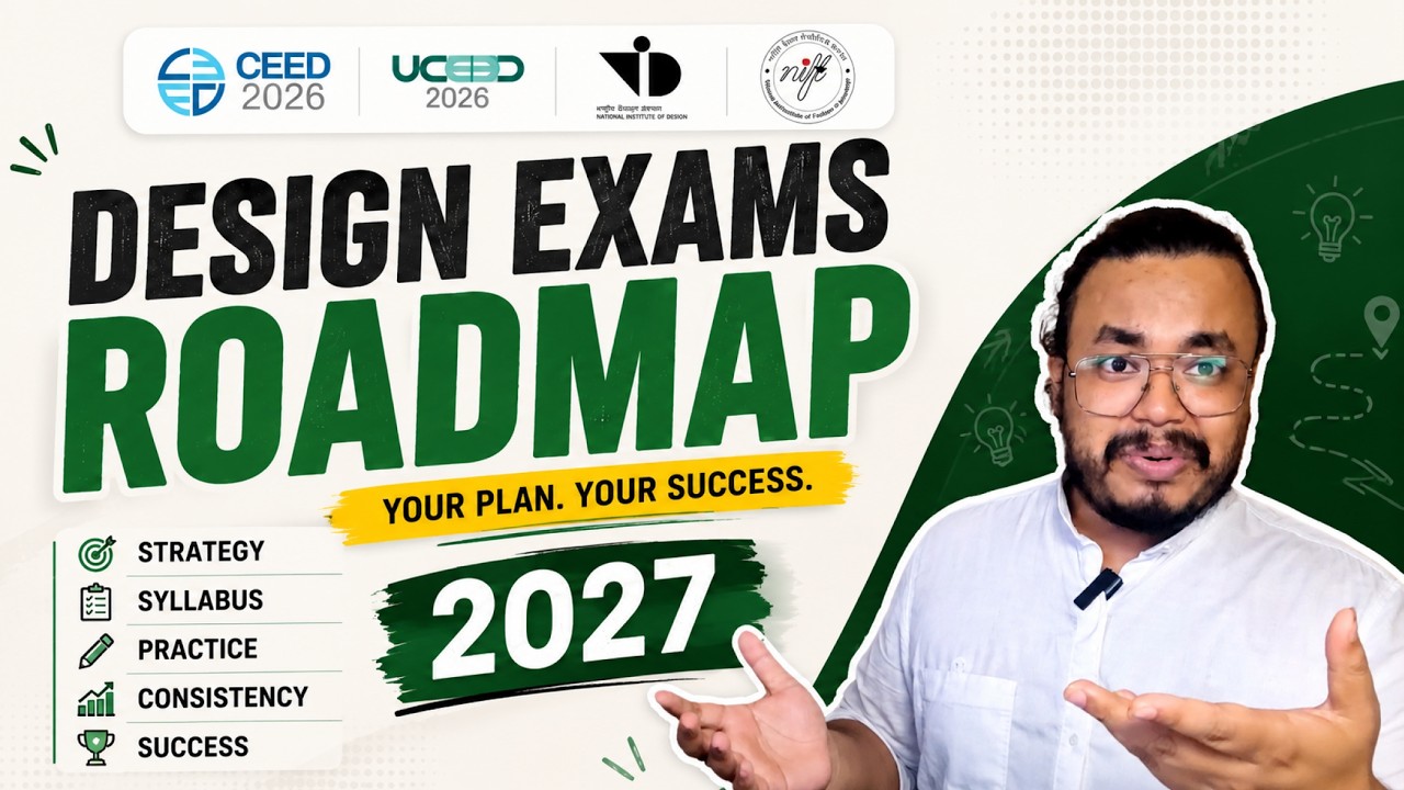 Design Exams Roadmap 2027 | Complete Strategy for CEED, UCEED, NID & NIFT