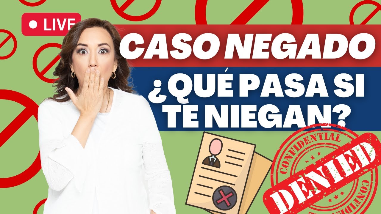 🛑  ¿Qué pasa si te niegan tu caso de inmigración? - Inmigrando con Kathia