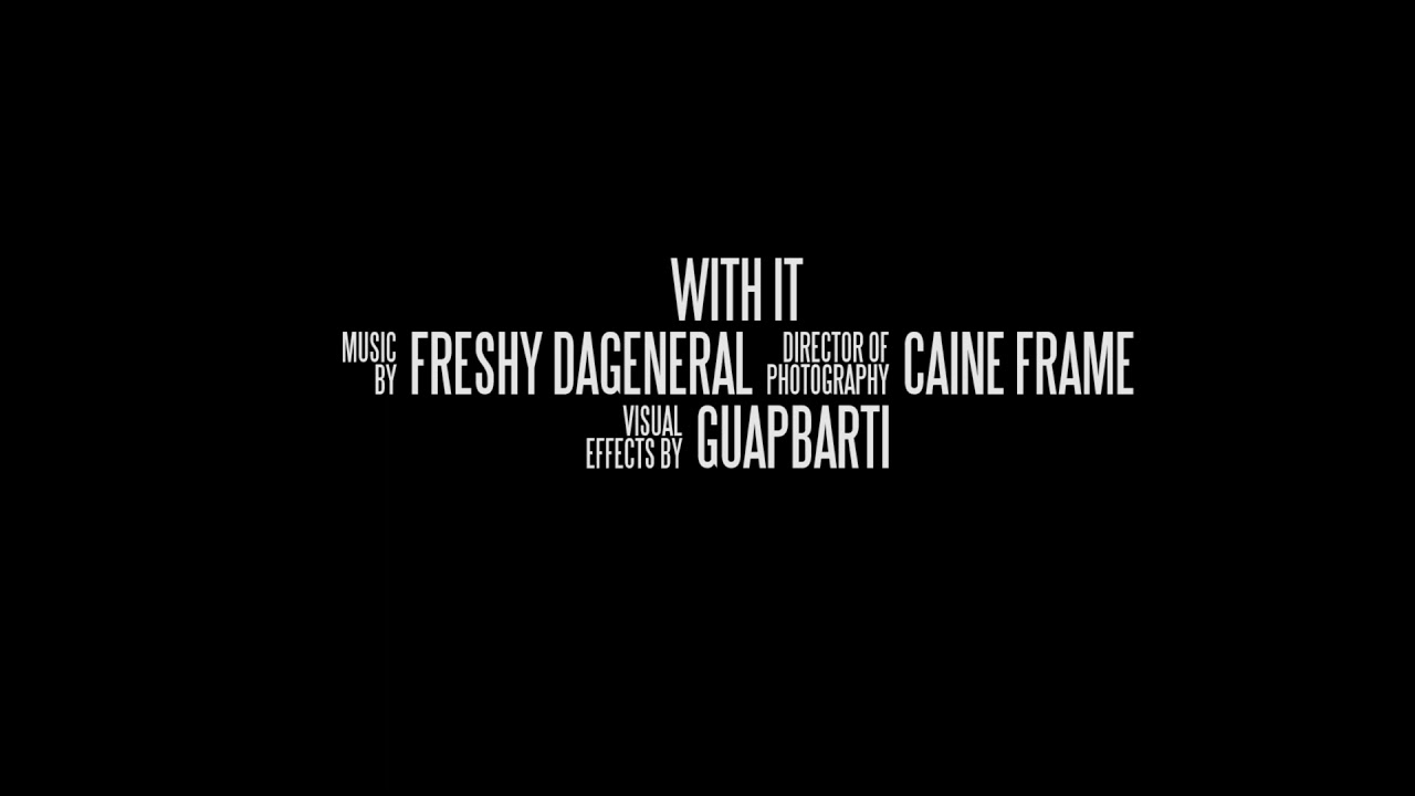 Freshy DaGeneral - With It (Music Video) Shot By @CaineFrame