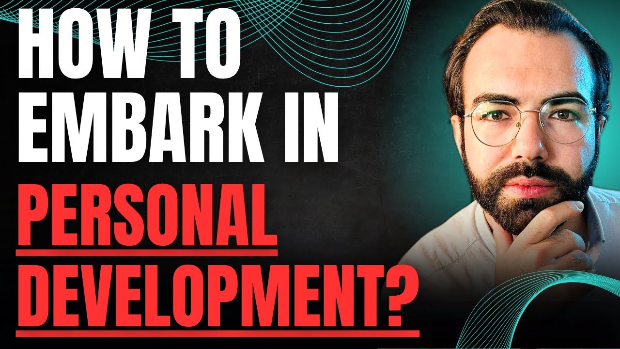 How to embark in my Personal Development journey?