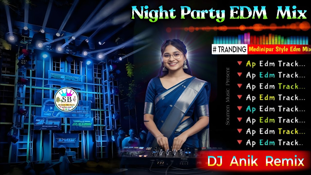 Night Party EDM Mix ✨ Dj Anik Remix ✨ Hindi Edm Song Dj Susovan Remix ✨ Hindi Song Dj Bm Remix 2025