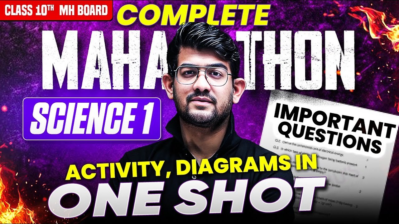 🔥Class 10 Science 1 One Shot Marathon | Important Questions, Activities & Diagrams | MH Board 2026