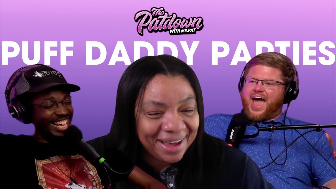 277: Ms. Pat on Puff Daddy Parties