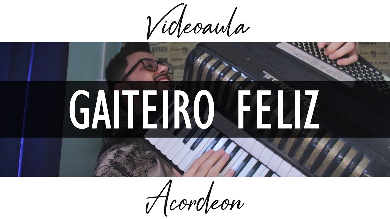 GAITEIRO FELIZ | Videoaula Acordeon