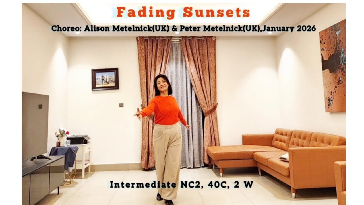 Fading Sunsets -Line Dance/Choreo: Alison Metelnick (UK) & Peter Metelnick (UK), January 2026