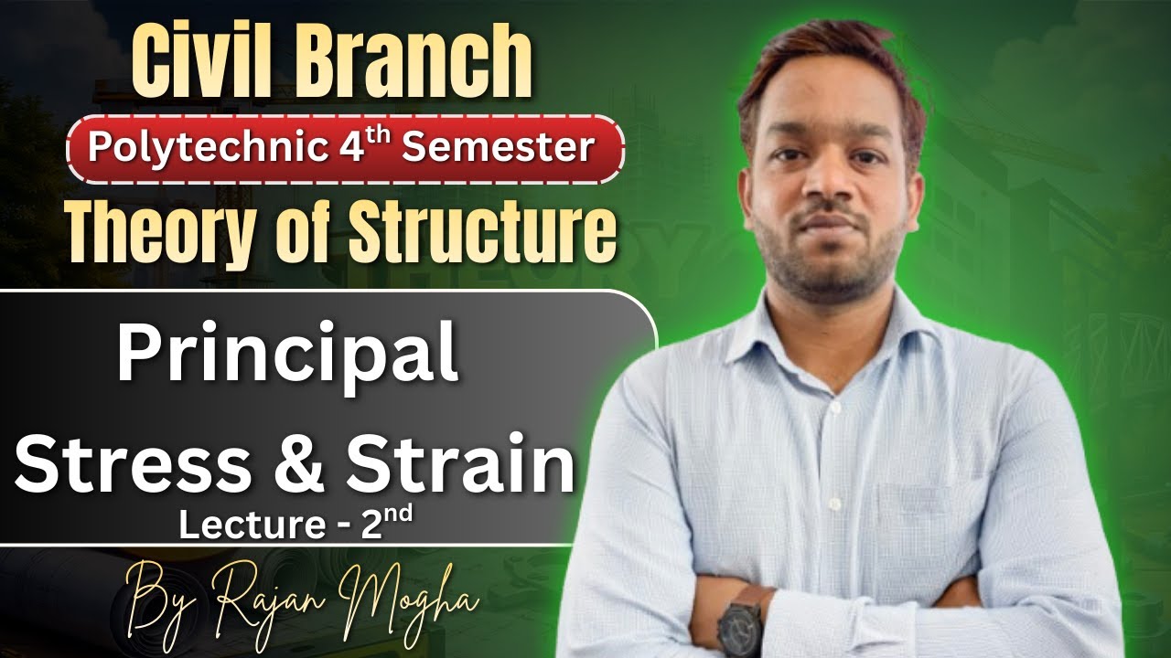 Principal Stress & Strain| Lecture - 2 | Theory of structure | Civil 4th Semester | Polytechnic