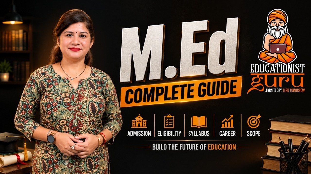 📚 M.Ed (Master of Education) Admission 2026 | Complete Course Details | Eligibility, Fees, Career