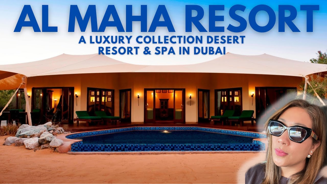 my dubai vlog ♡ AL MAHA RESORT DUBAI, a Luxury Collection Desert Resort and Spa | Royal Suite Tour