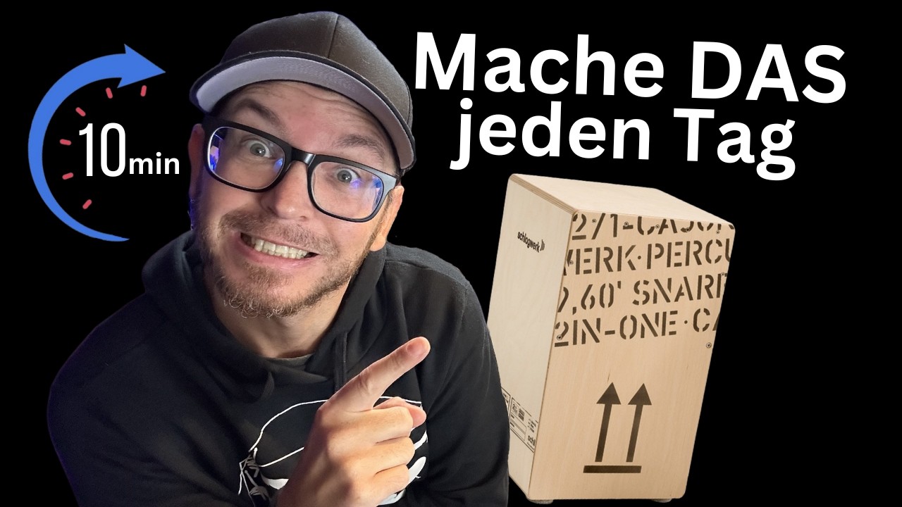 Cajon Lernen: ➠ Übe Das Jeden Tag 10 min!