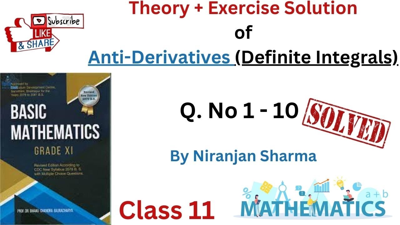 Exercise Solution of Anti-Derivatives (Definite integrals) Q. No. 1-10. Class - 11 || NEB ||