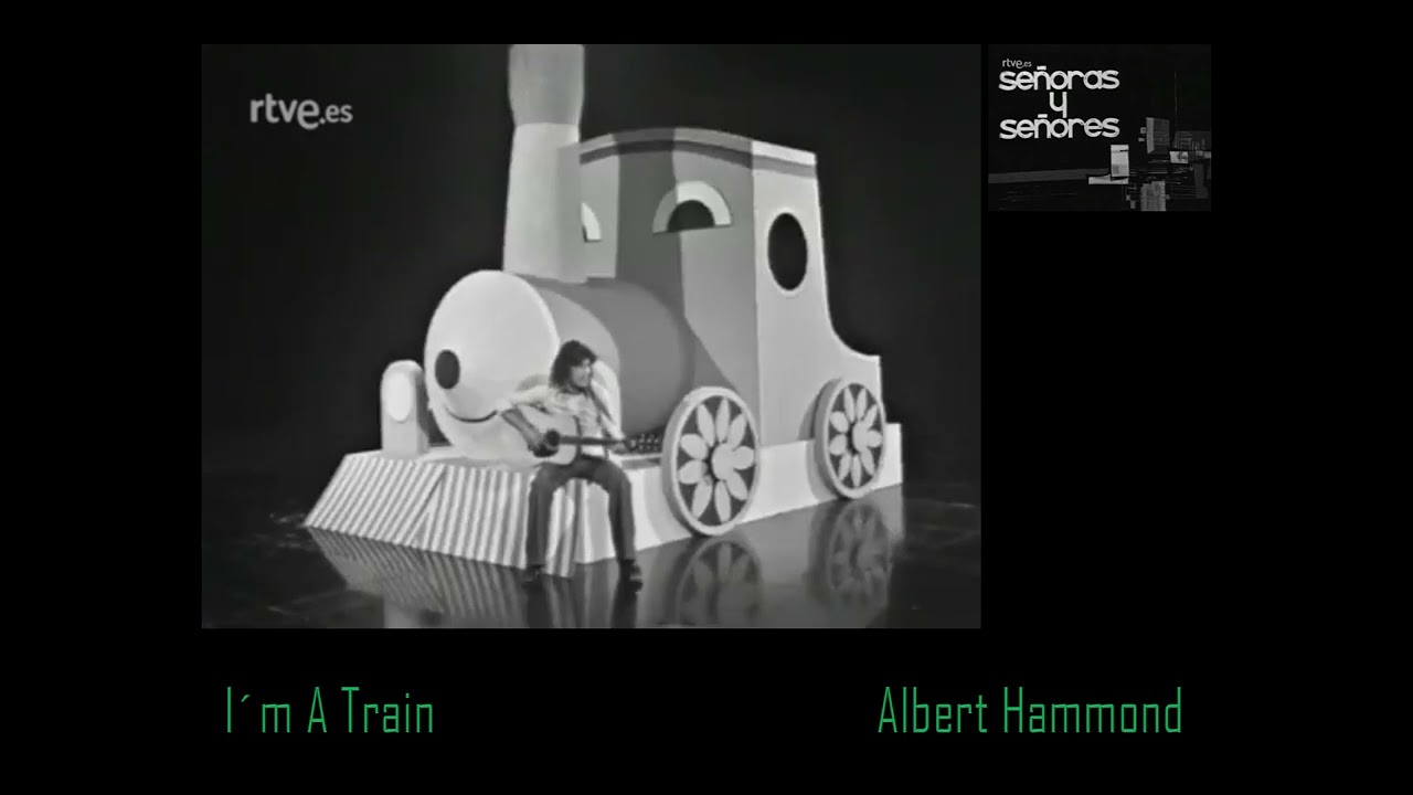 I´m A Train/Albert Hammond  1974