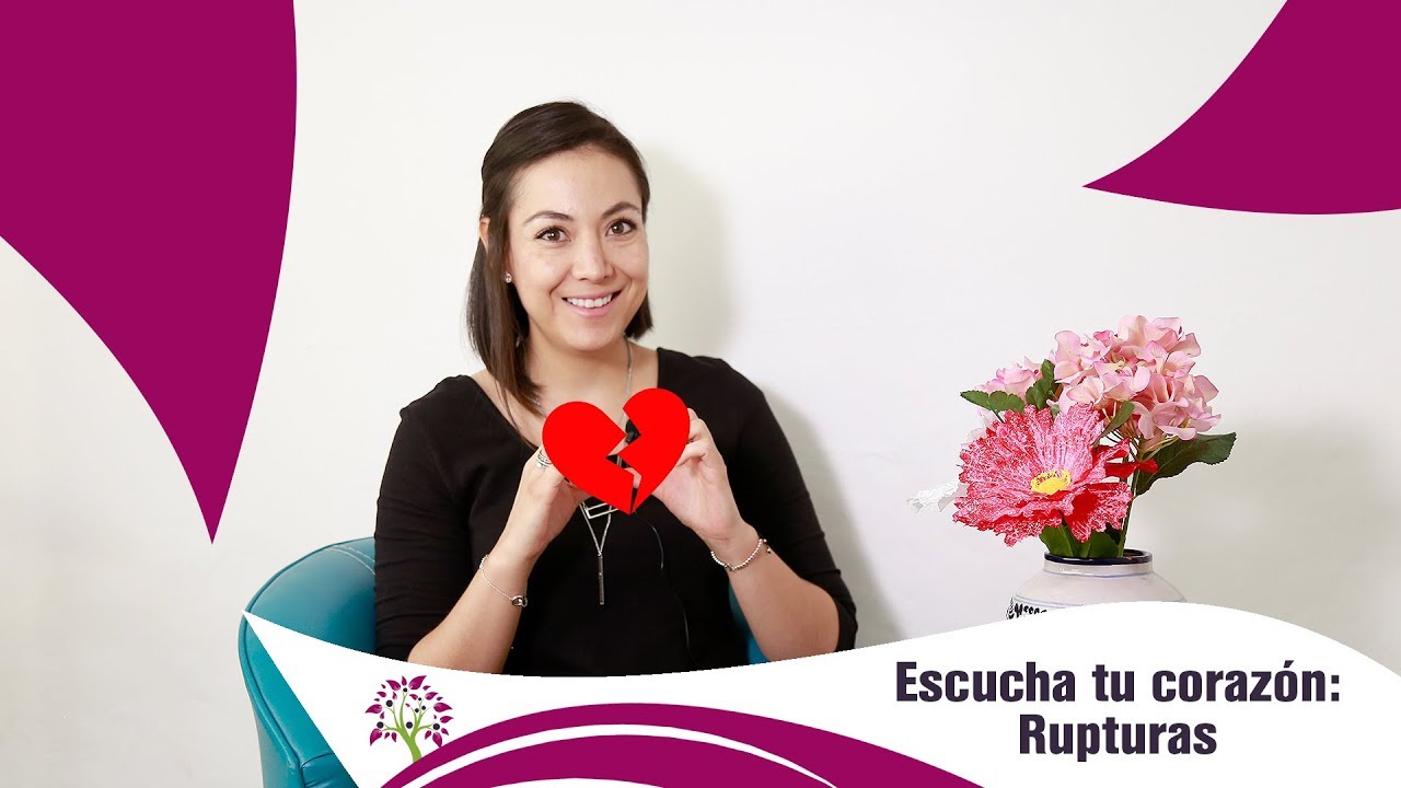 RUPTURAS dolorosas: ESCUCHA a tu coraz&oacute;n