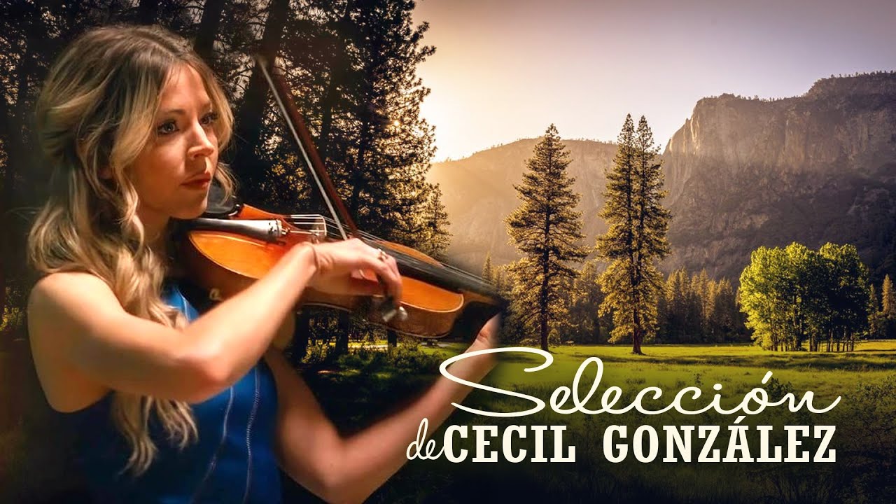 Божественная музыка, проникающая глубоко в мою душу - Selecci&oacute;n de Cecil Gonzalez