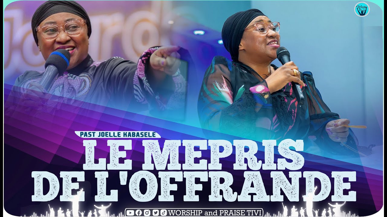 Pasteur Joelle kabasele _ Le Mepris de l'offrande