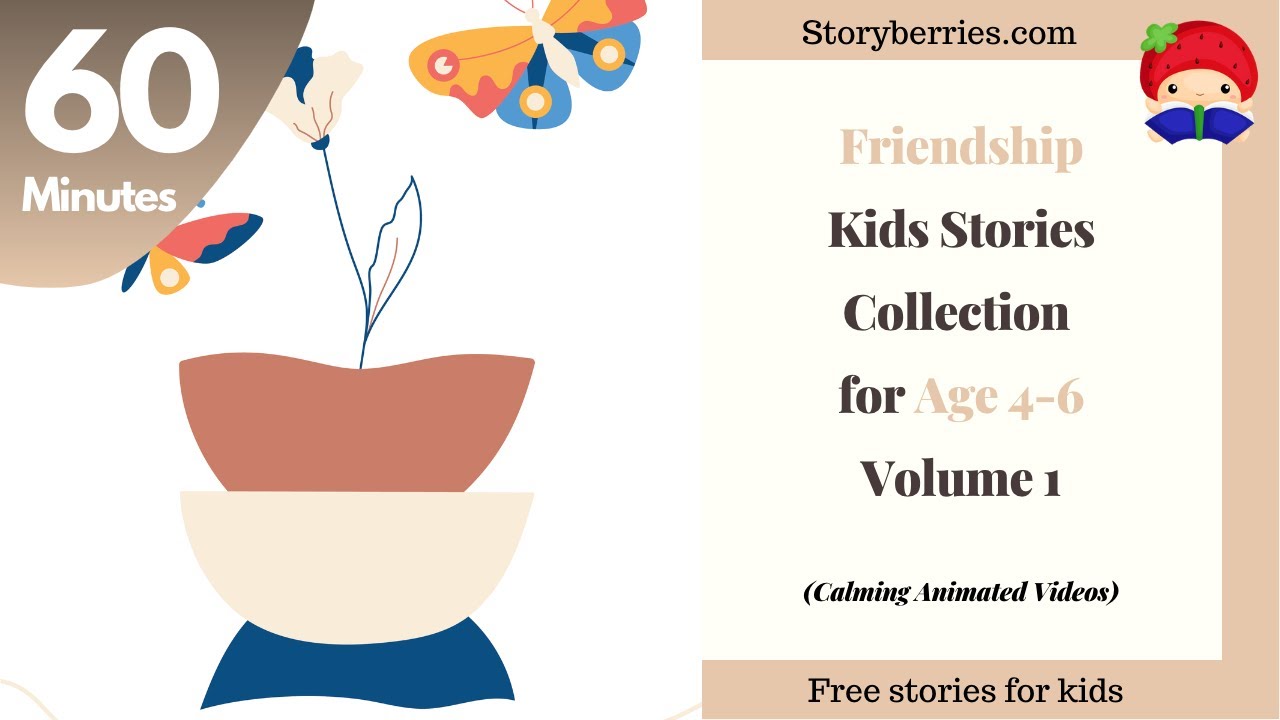 Friendship Collection #1 | Age 4-6 | 60 minutes | Animated Bedtime Story | Storyberries.com