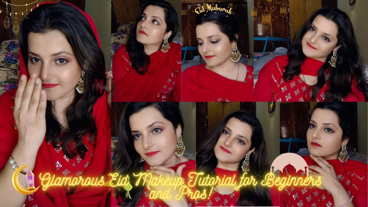 Eid Makeup Tutorial 2023: Easy & Trendy Looks for Beginners | Best Eid Makeup Ideas