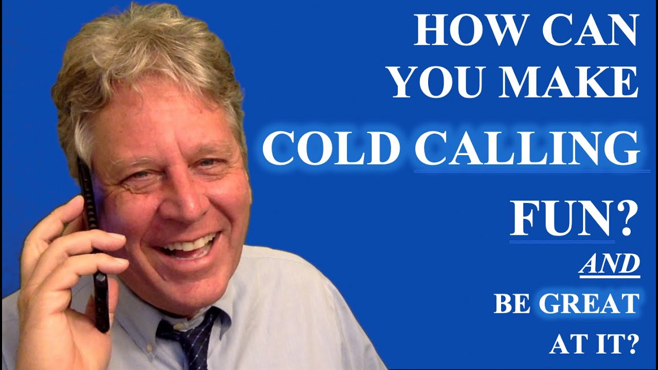 How do you Make Cold Calling Fun?