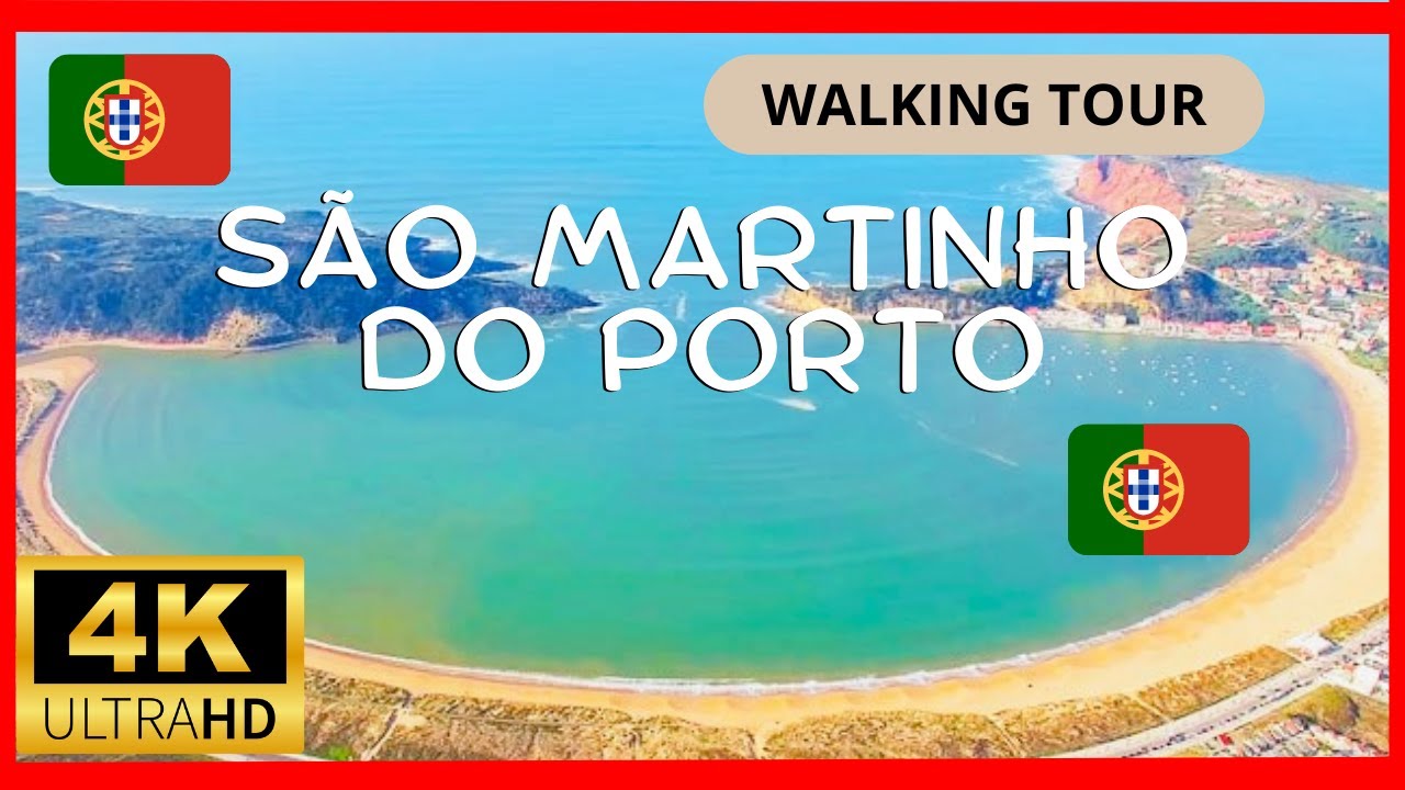 🇵🇹PORTUGAL SÃO MARTINHO DO PORTO🏖 4K WALKING TOUR 60 FPS HDR 2023