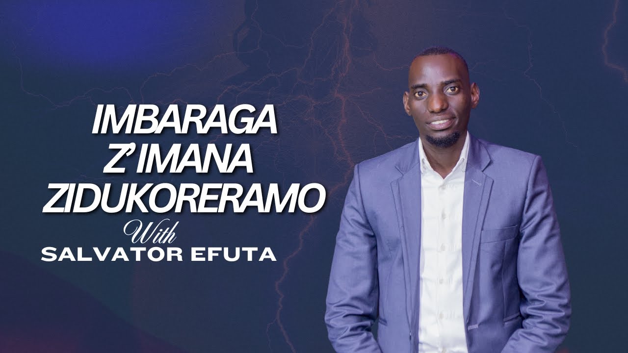 Imbaraga z'Imana zidukoreramo | Salvato Efuta