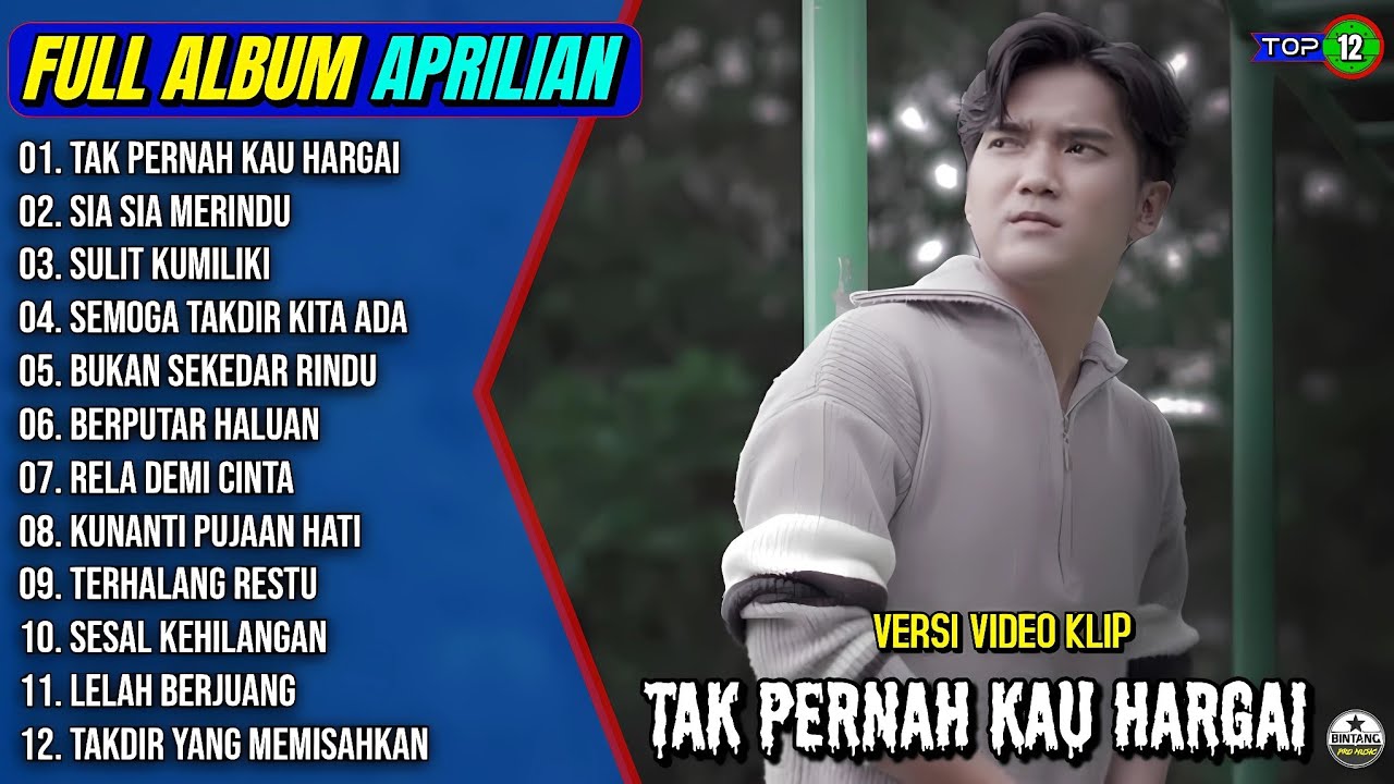 Aprilian Full Album || TAK PERNAH KAU HARGAI - SIA SIA MERINDU - Pop Melayu Terpopuler - On Trending