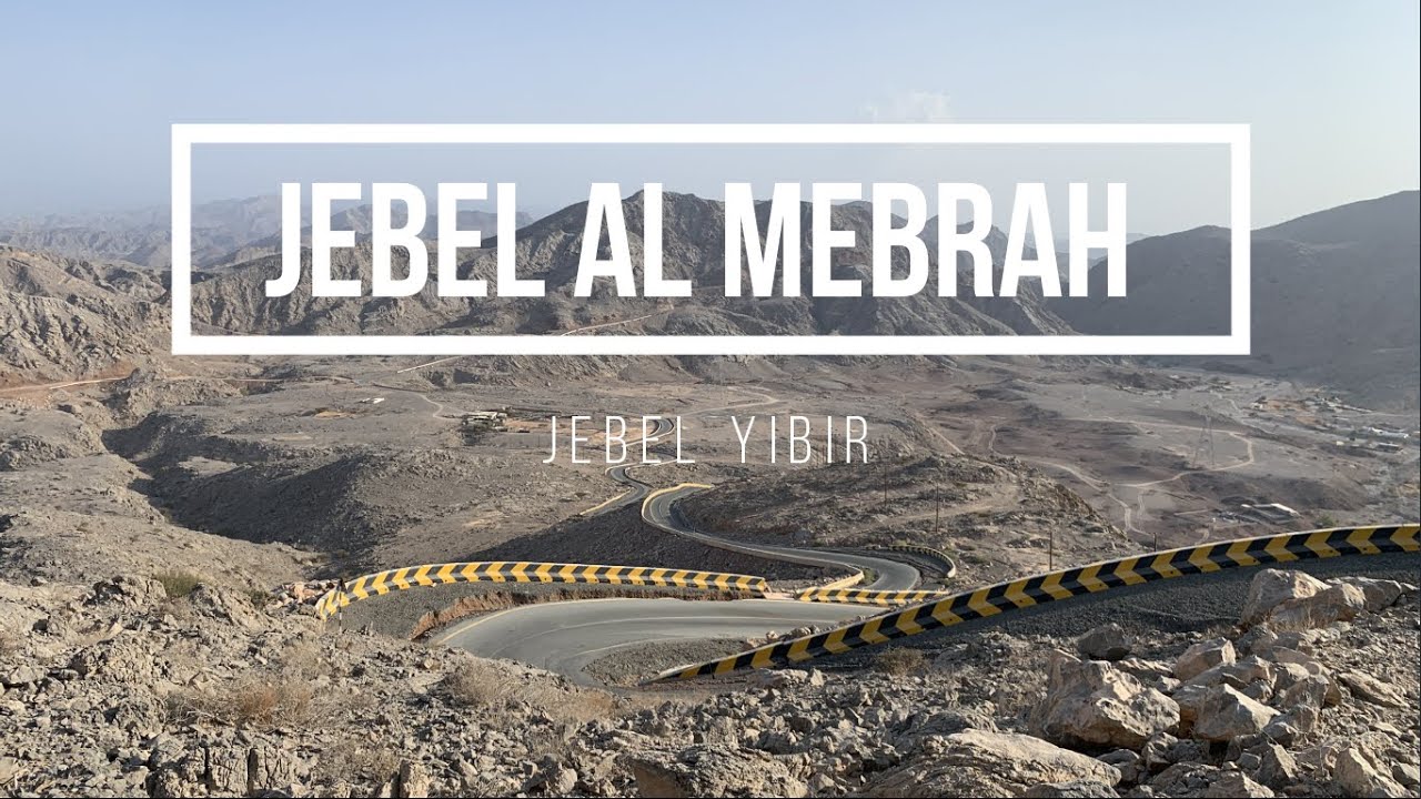 JEBEL AL MEBRAH-JEBEL AL YIBIR-RASALKHAIMAH-HIDDEN PLACES IN UAE-PLACES TO VISIT IN UAE|ROUGH ROADS