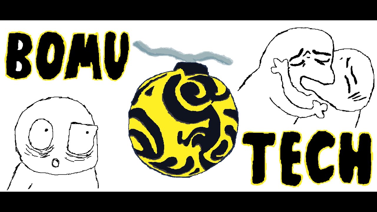 Bomu tech and Bomu combos
