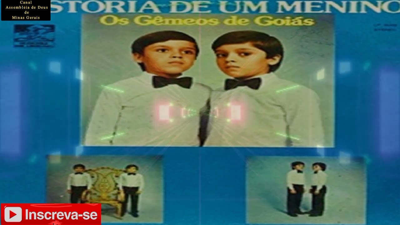 Hinos Antigos Recordações Eternas na Voz de Os Gêmeos de Goiás - História de Um Menino