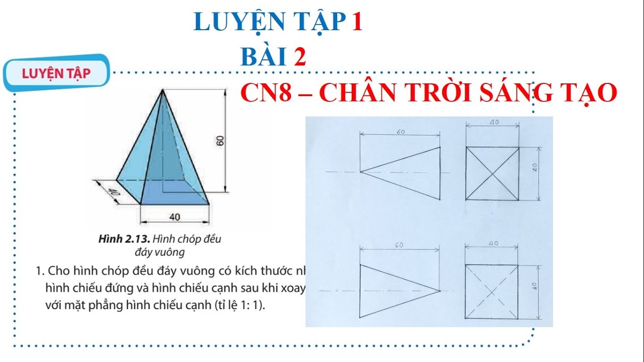 Hướng dẫn vẽ Hình chiếu hình chóp đều. Luyện tập 1 Bài 2 Công nghệ 8 Chân trời sáng tạo