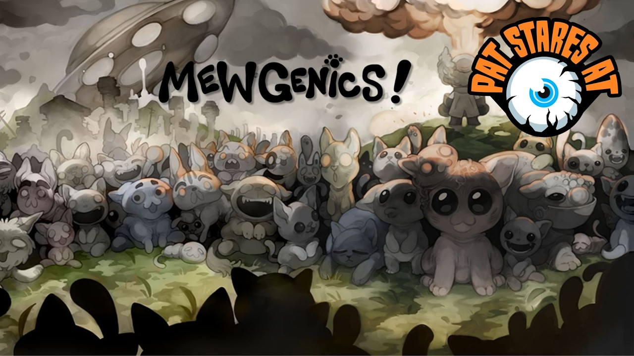 Pat Stares At Mewgenics!