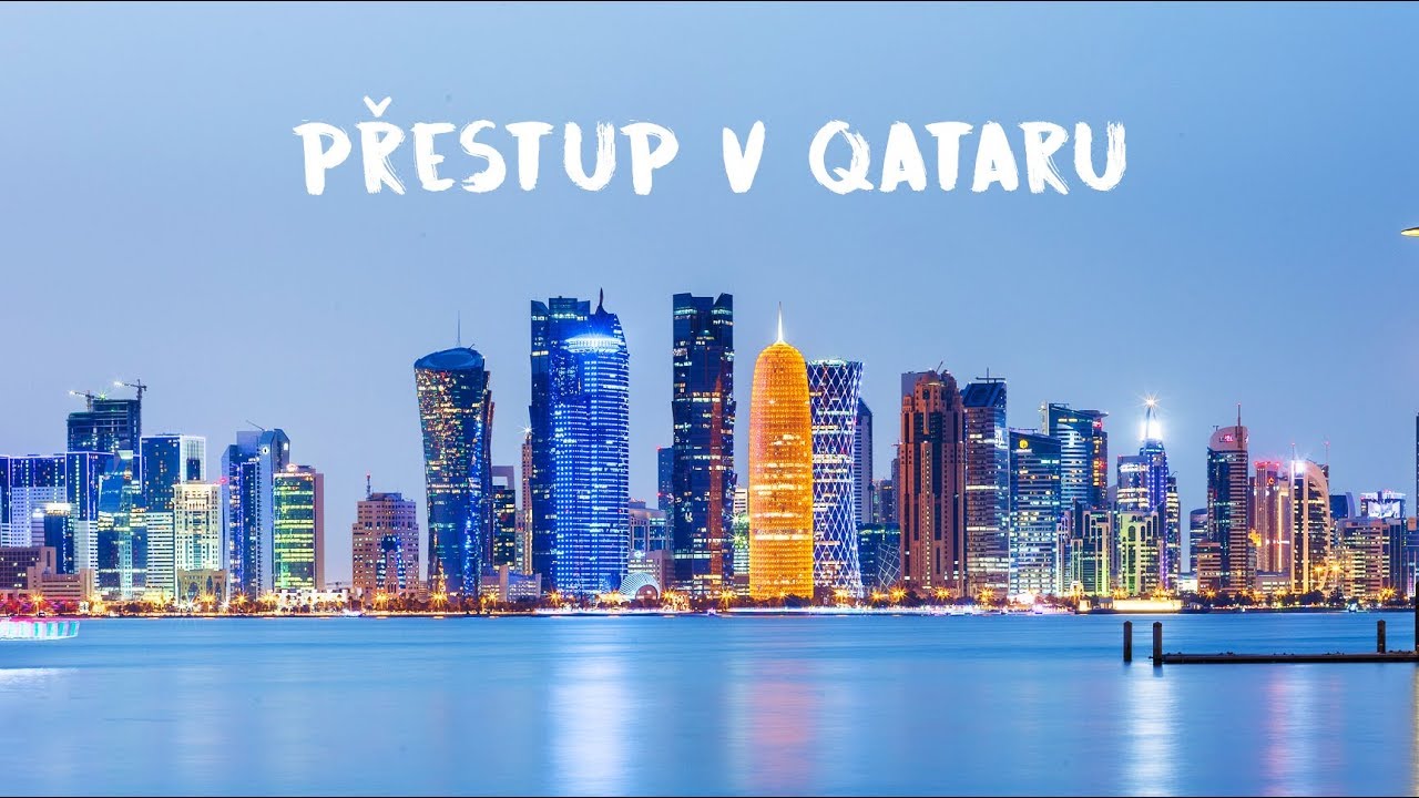 Co vidět v Qataru během 4 hodin? Přestup v Doha