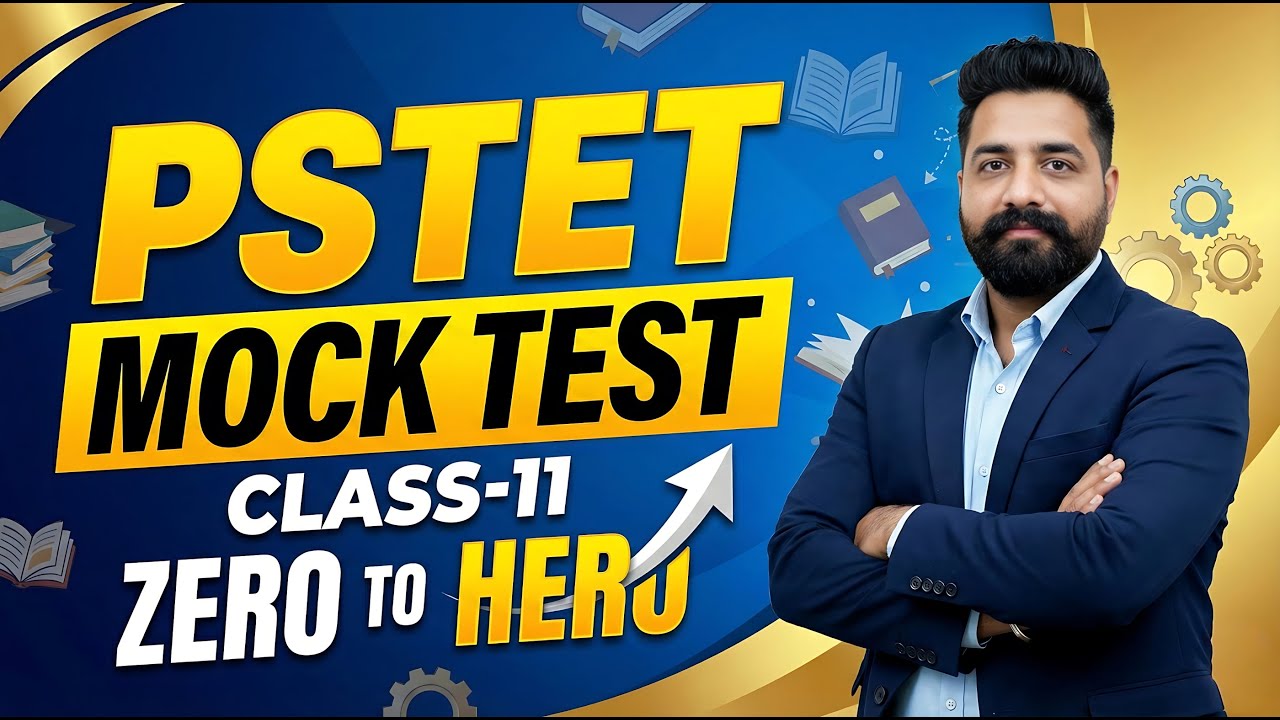 PSTET Mock Test | All Subjects | Full Exam Practice | Class-11 |
