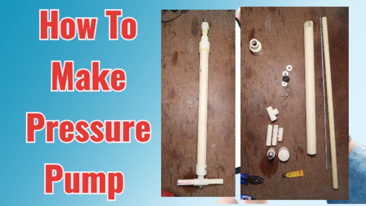 How To Make Pressure Pump. Plumbing Pressure Pump. Pipe Line Cleaning Pump. Make Pvc Pipe Pump