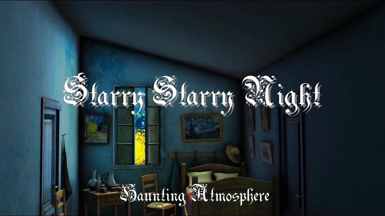 Starry Starry Night - 2 hours of Van Gogh with sad violin and piano relaxing music