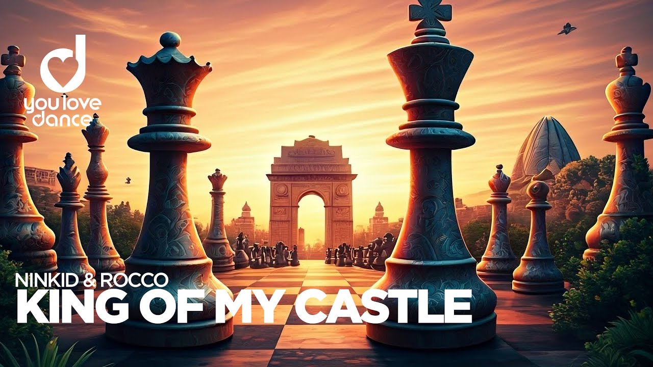Ninkid & Rocco – King of my Castle