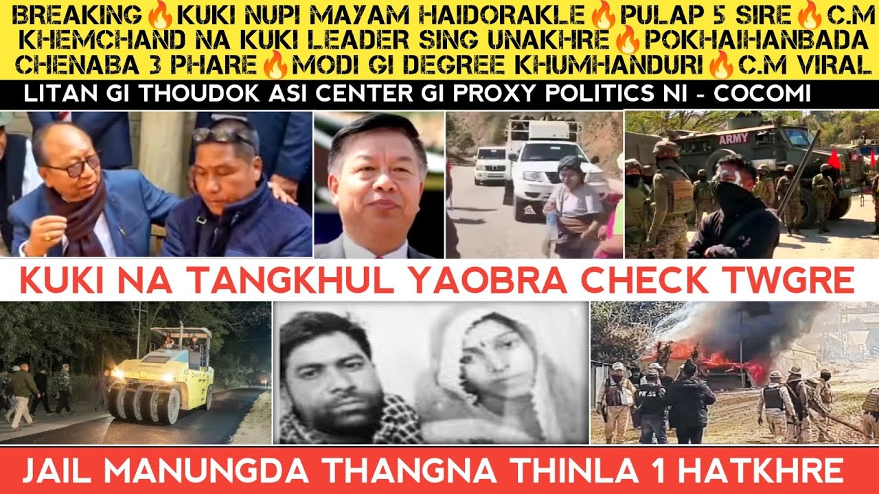 Breaking🔥Kuki mayam haidorakle🔥Punna 5 Sire🔥Viral oire CM na kuki Leader unakhre🔥Pokhaihanba 3 Phare