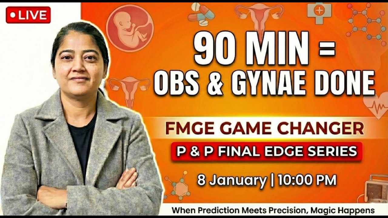 90 MIN: OBS & GYNAE DONE | FMGE GAME CHANGER | P & P FINAL EDGE | By Dr. Preeti Pareek