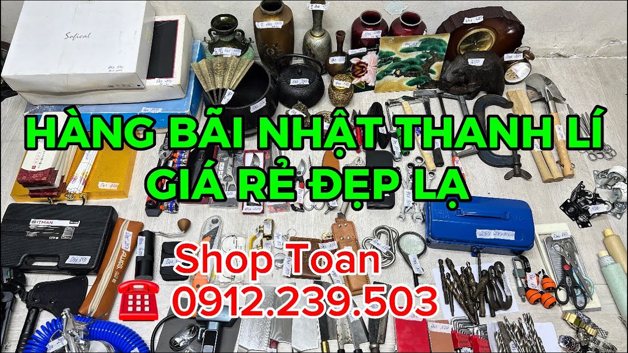 🔴🔴🔴Clip 253,Mã D,Đồ đồng,Hàng bãi nhật,Dao bếp,Đồng hồ,Dây hơi,Chuông đồng... ☎️0912239503