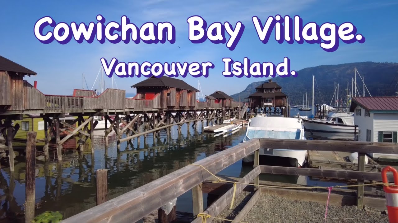 Walking with Bruce. Episode 498. A small town walk through the historic Cowichan Bay Village.