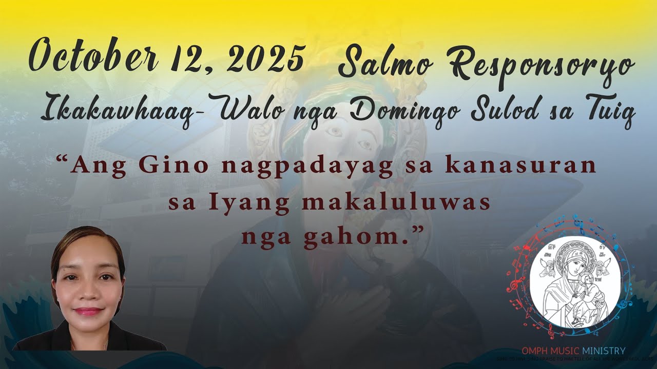 Oct. 12, 2025 - Year C Salmo Responsoryo