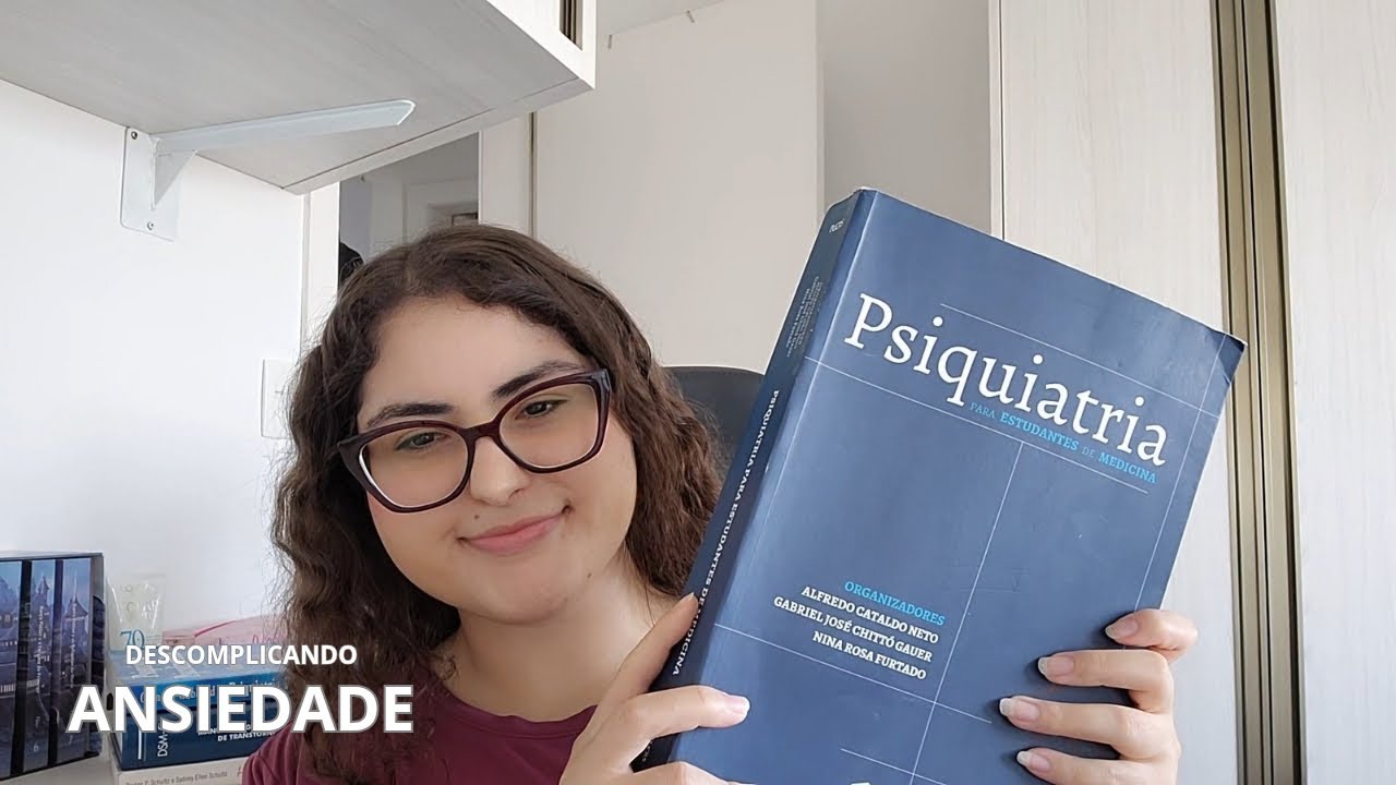 Transtorno de Ansiedade: o que é, sintomas, visão médica (descomplicando a medicina)