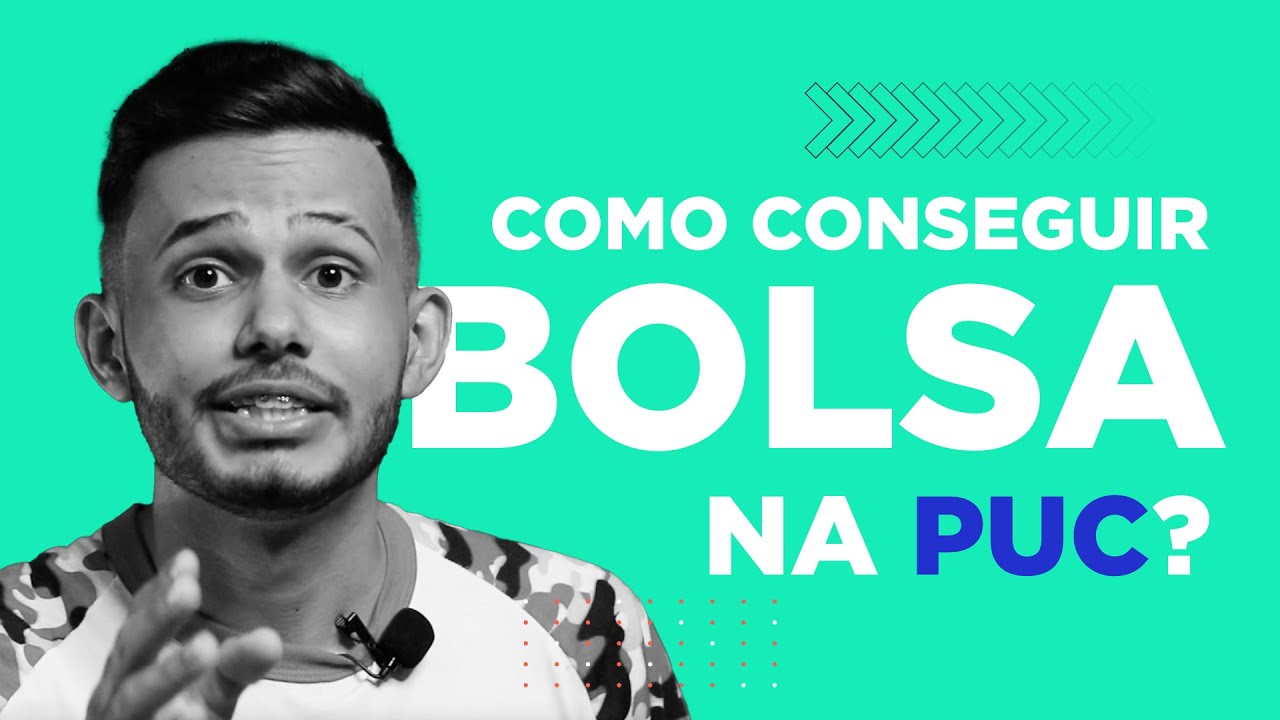 Como conseguir bolsa na PUC?