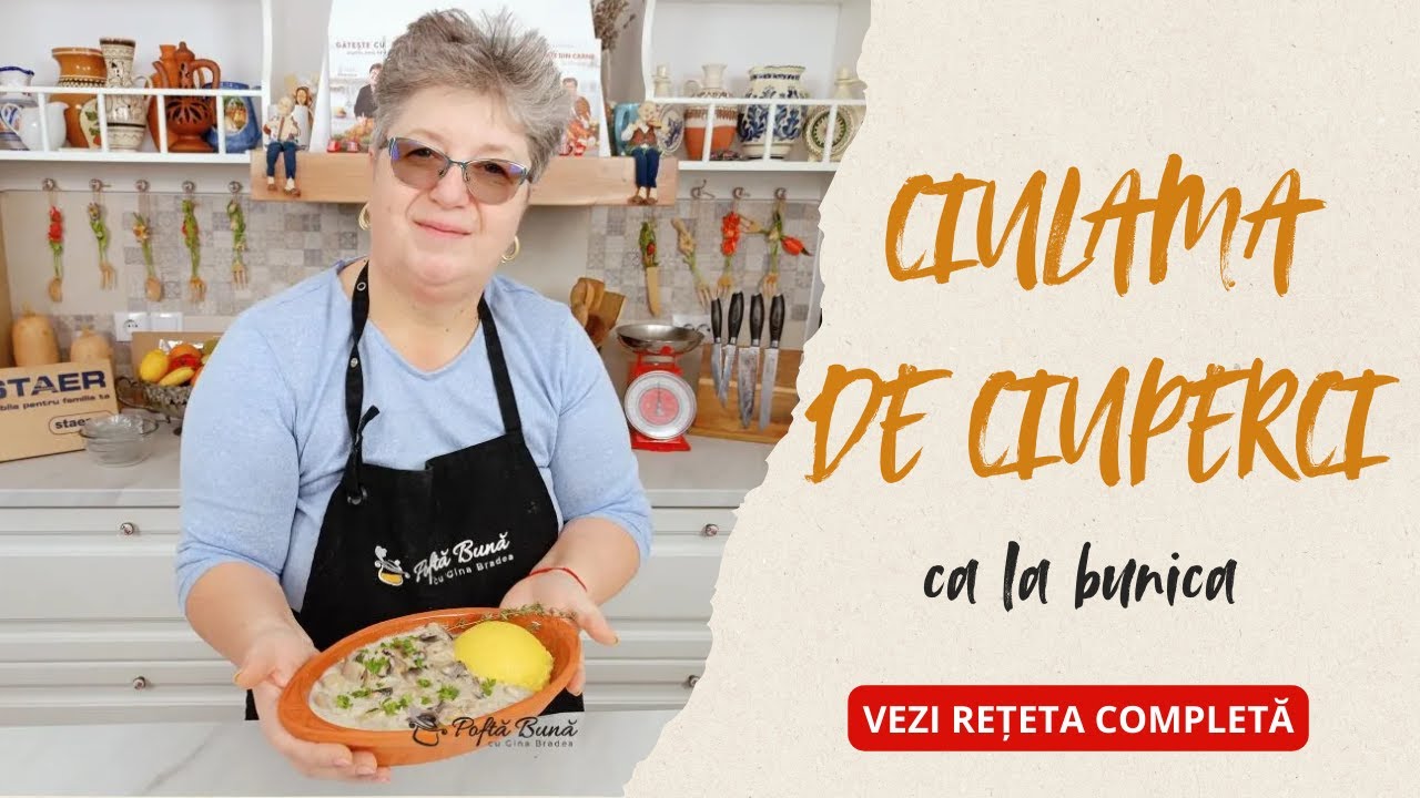Ciulama de ciuperci ca la bunica - reteta simpla si aromata!