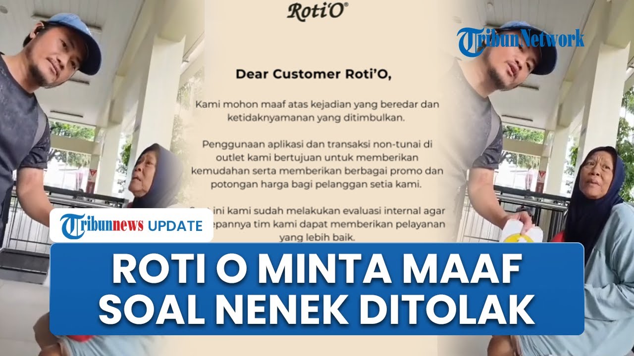 Viral Video Nenek Ditolak saat Beli Roti O Pakai Uang Tunai, Pihak Perusahaan Beri Klarifikasi