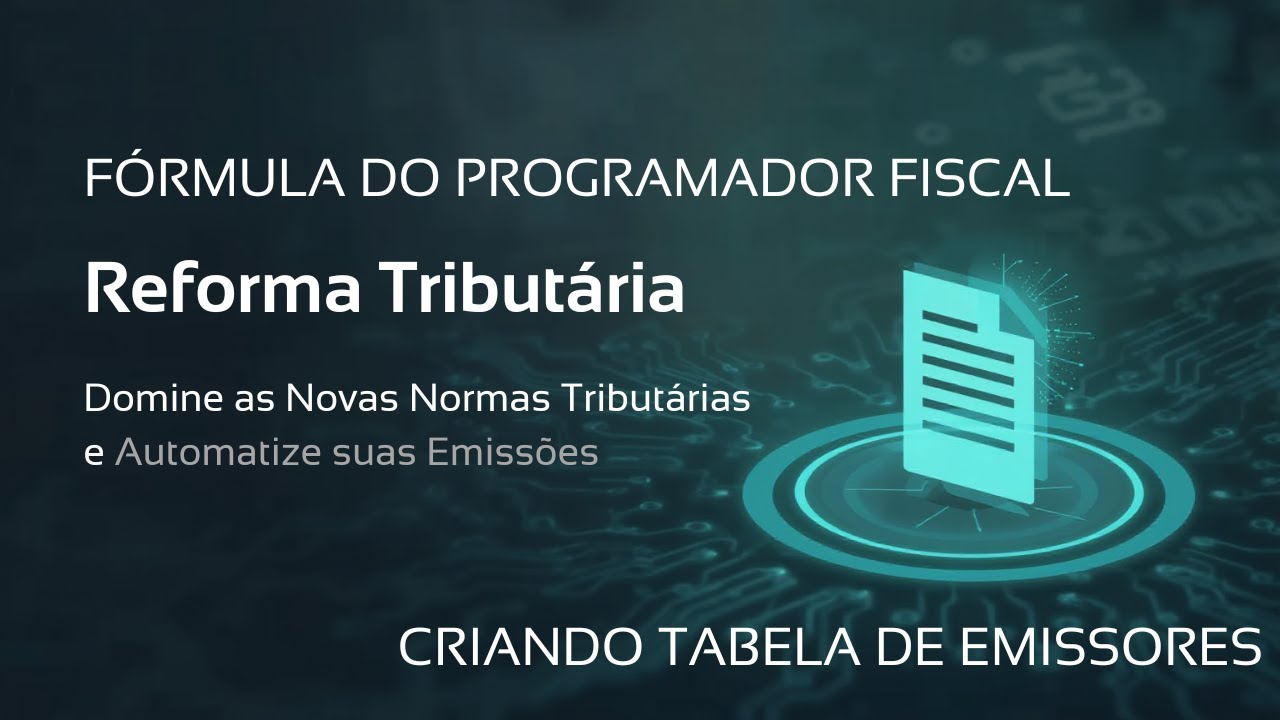 CRIANDO SISTEMA DE NFe REFORMA TRIBUTÁRIA - CRIANDO TABELA DE EMISSORES