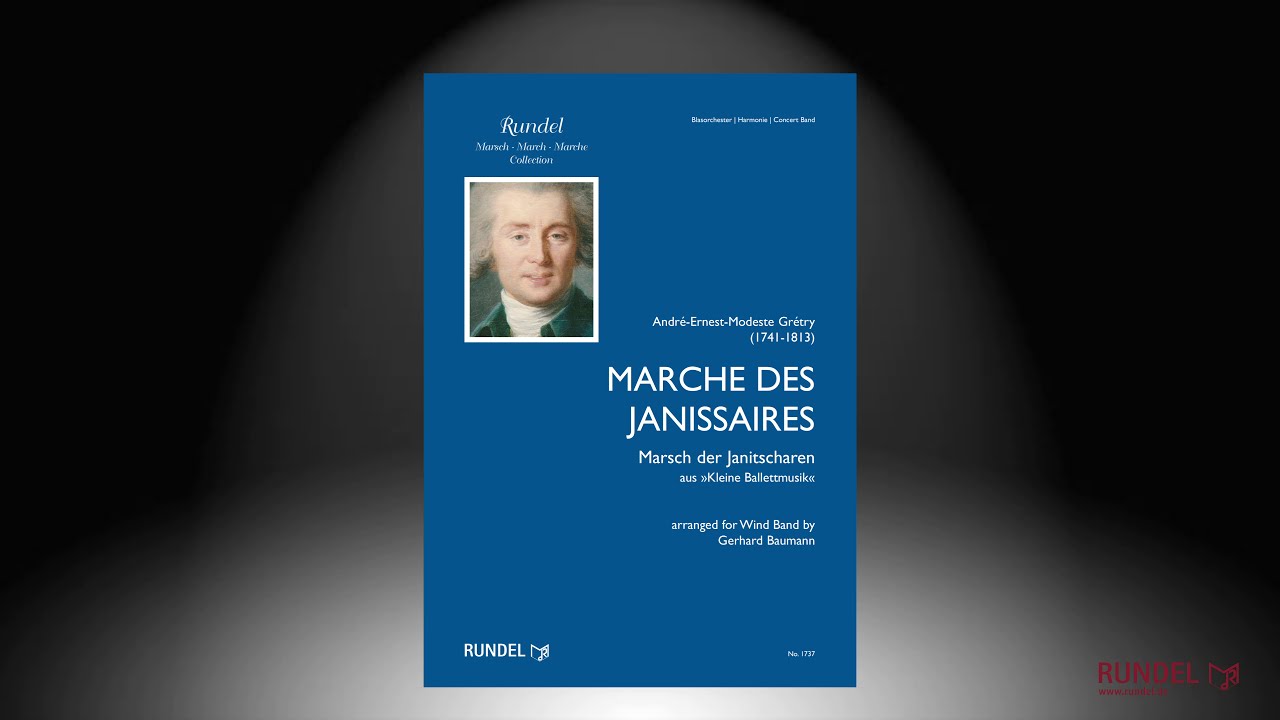 Marsch der Janitscharen | André Ernest Modeste Grétry (1741-1813) | Arrangement: Gerhard Baumann