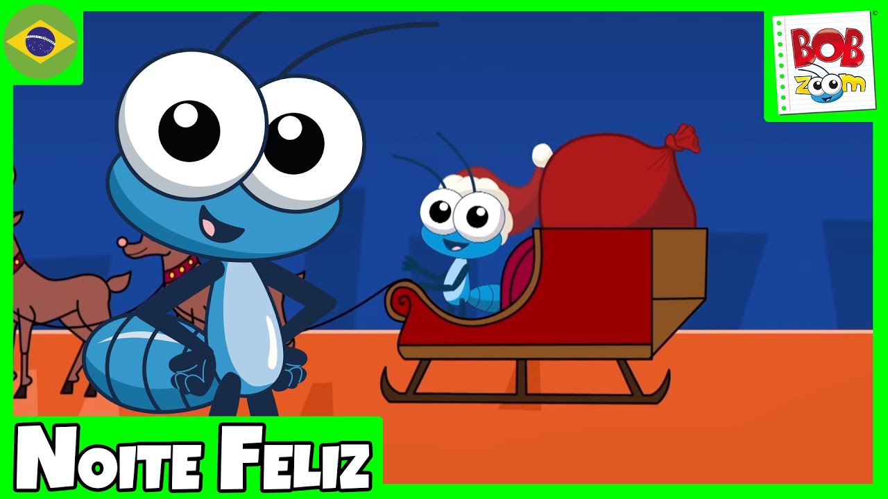 Noite Feliz - Bob Zoom - Video Infantil Musical Oficial