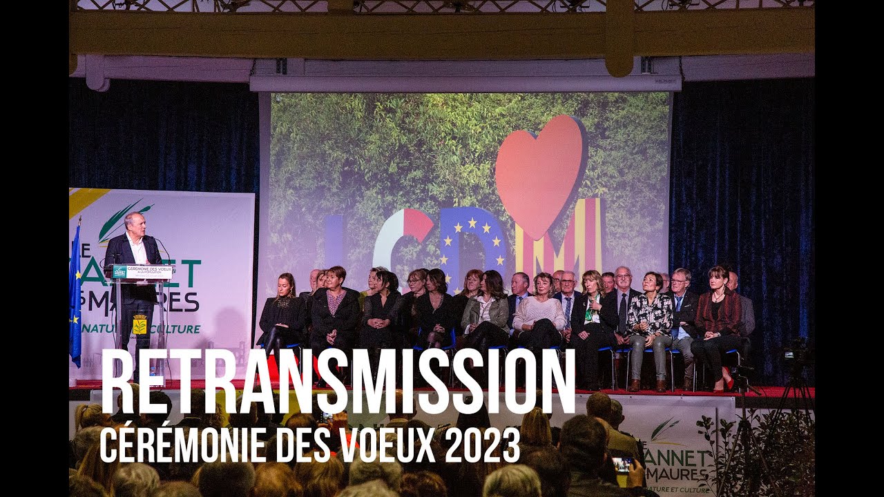 Retransmission de la cérémonie des voeux à la population 2023 - Ville Le Cannet des Maures