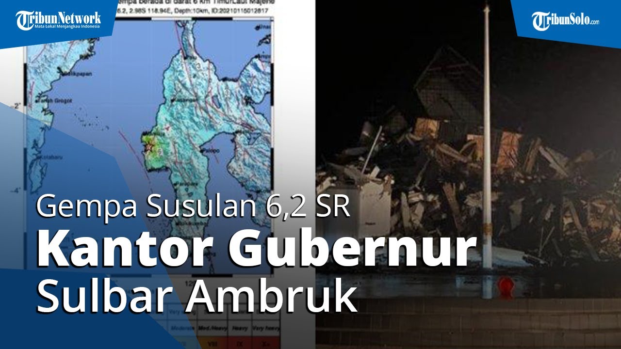 Gempa Susulan M 6,2 di Sulawesi Barat, Kantor Gubernur Sulbar Ambruk, Warga Pesisir Pantai Mengungsi