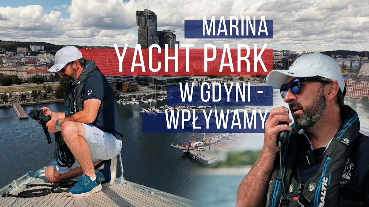 Marina Yacht Park w Gdyni. Jak bezpiecznie wpłynąć do mariny? Kapitan Andrzej Śliwiński